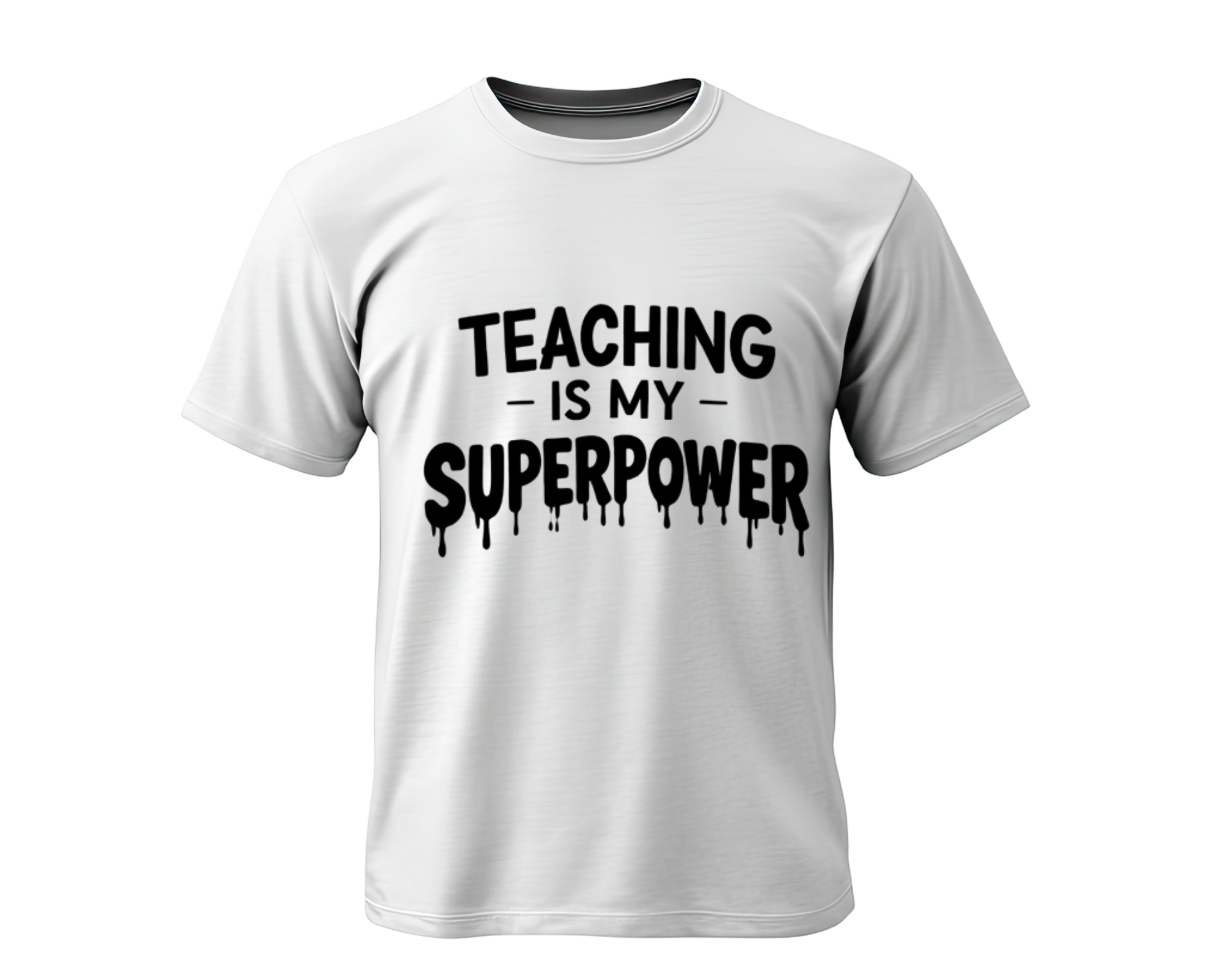 Teaching Superpower T-Shirt