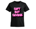 Soft But Savage T-shirt